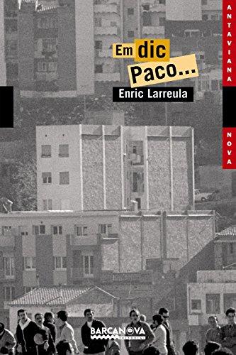 Em dic Paco-- (Llibres Infantils I Juvenils - Antaviana - Antaviana Nova, Band 1452094)