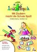 Lesefrosch. Mit Zaubern macht die Schule Spaß. Mit Bildern lesen lernen