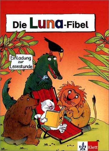 Die Luna-Fibel. Schülerbuch. Allgemeine Ausgabe