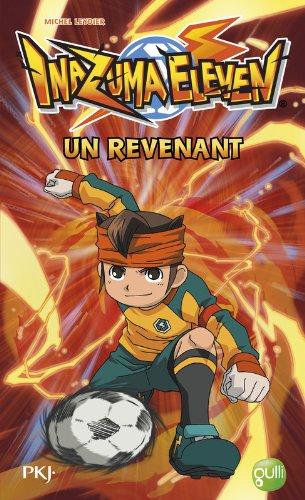 Inazuma eleven. Vol. 8. Un revenant