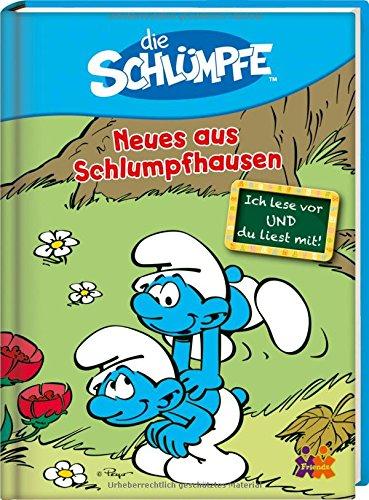 Die Schlümpfe. Neues aus Schlumpfhausen (Ich lese vor und du liest mit!)