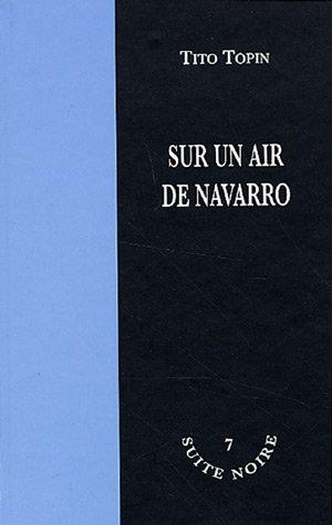 Sur un air de Navarro