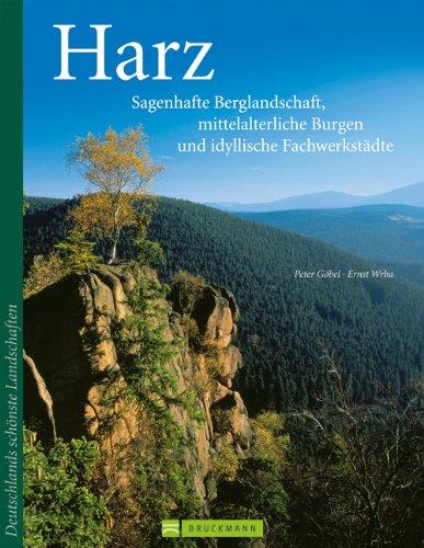 Harz Bildband: Der Harz in über 150 Bildern. Mit den schönsten Aufnahmen von Nationalpark Harz, Wernigerode, Goslar und mehr: Sagenhafte ... Fachwerkstädte (Deutschland entdecken)