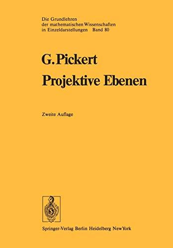 Projektive Ebenen (Grundlehren der mathematischen Wissenschaften, 80, Band 80)