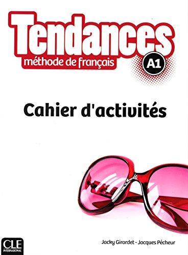 Tendances, méthode de français, A1 : cahier d'activités