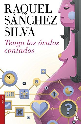 Tengo los óvulos contados (Novela)