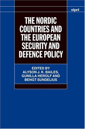 The Nordic Countries and the European Security and Defence Policy (Fontes Historiae Africanae: Sources of African History, Band 7)