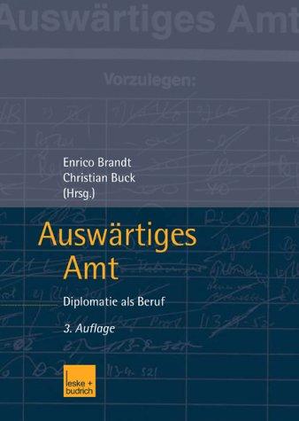 Auswärtiges Amt: Diplomatie als Beruf