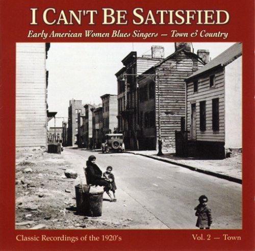 I Can'T Be Satisfied Vol.2