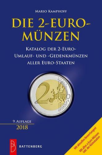 Die 2-Euro-Münzen: Katalog der 2-Euro-Umlauf- und Sondermünzen aller Eurostaaten