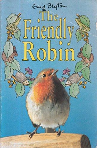 The Friendly Robin (Knight Books)