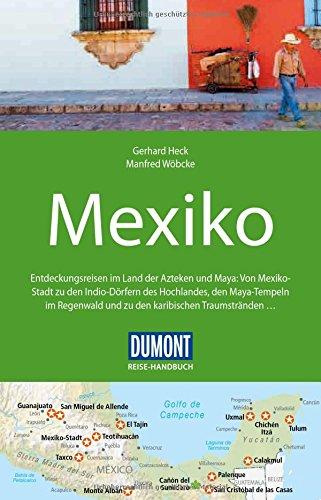 DuMont Reise-Handbuch Reiseführer Mexiko: mit Extra-Reisekarte