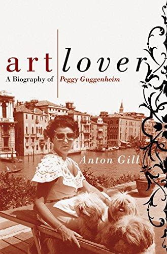 Art Lover: A Biography Of Peggy Guggenheim