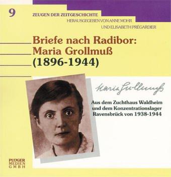 Briefe nach Radibor: Maria Grollmuß (1896-1944)