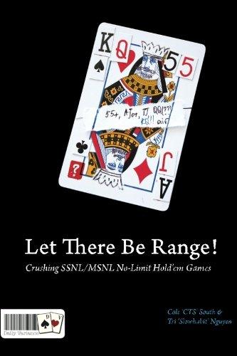 Let There Be Range!: Crushing Ssnl/Msnl No-Limit Hold'em Games