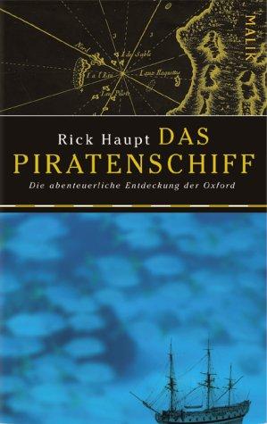 Das Piratenschiff: Die abenteuerliche Entdeckung der Oxford