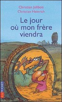 Le jour où mon frère viendra