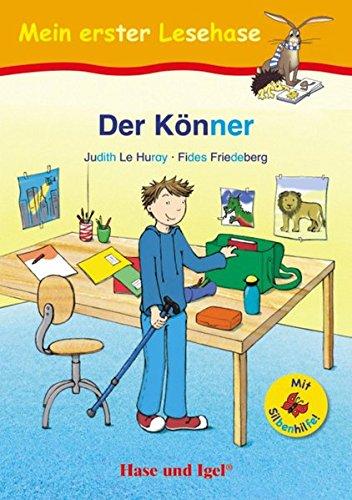 Der Könner / Silbenhilfe: kartoniert (Lesen lernen mit der Silbenhilfe)