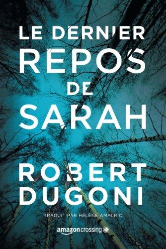 Le dernier repos de Sarah (Les enquêtes de Tracy Crosswhite, Band 1)