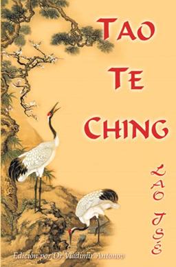 Lao Tsé. Tao Te Ching