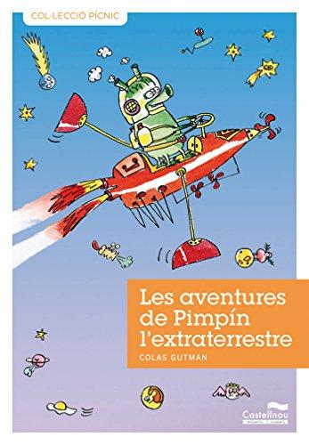 Les aventures de Pimpín l'extraterrestre (Col·lecció Pícnic, Band 4)