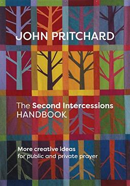 The Second Intercessions Handbook (reissue): More Creative Ideas for Public and Private Prayer