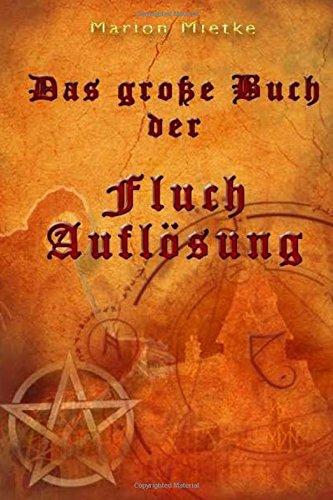 Das grosse Buch der Fluch Aufloesung: Marion Mietke