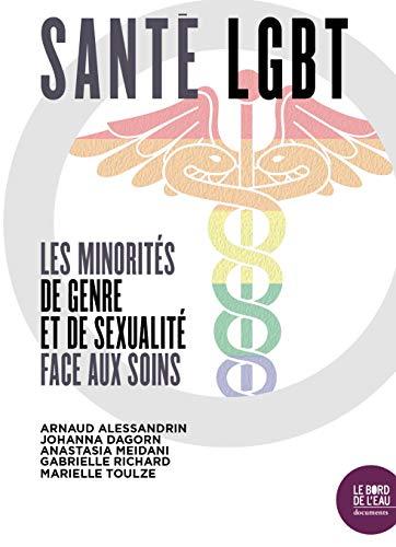 Santé LGBT : les minorités de genre et de sexualité face aux soins