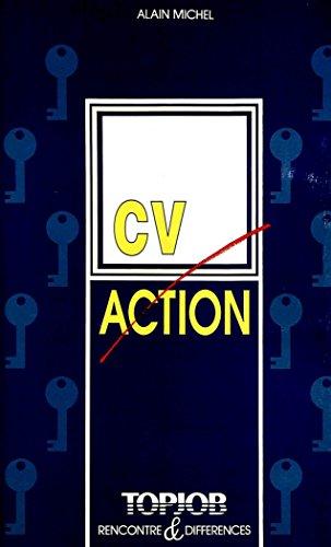 C.V. Action: The job you deserve (Les Entretiens)