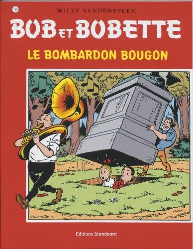 Bombardon bougon (Bob et Bobette, Band 160)