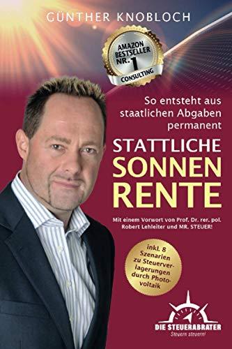 So entsteht aus staatlichen Abgaben permanent stattliche Sonnenrente!