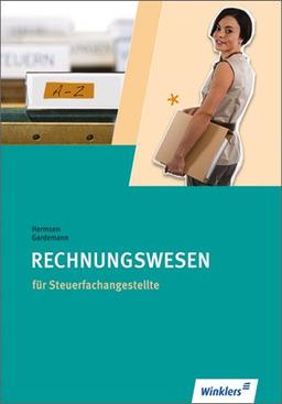 Steuerfachangestellte: Rechnungswesen: Schülerbuch, 3., überarbeitete Auflage, 2013