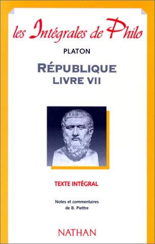 REPUBLIQUE. : Livre VII (Intégrales)