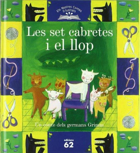 Les set cabretes i el llop (Els nostres contes il.lustrats)