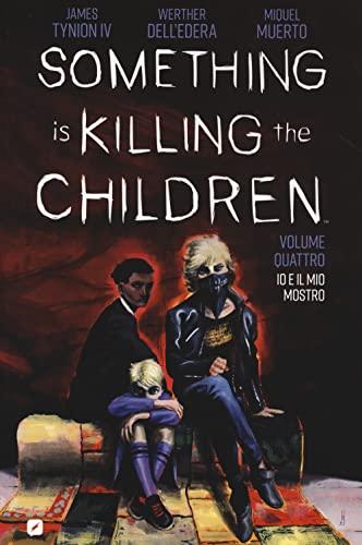 Something is killing the children. Io e il mio mostro (Vol. 4) (BD Comics)