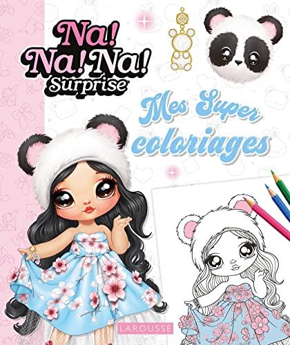 Na ! Na ! Na ! Surprise : mes super coloriages