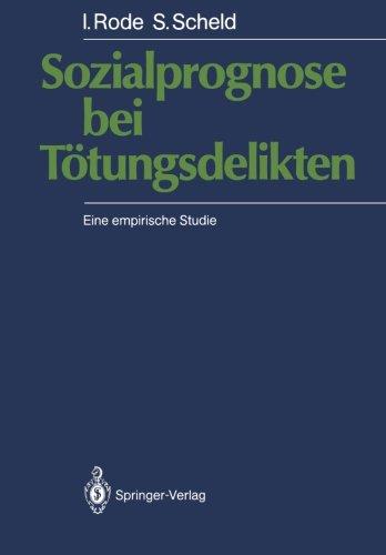 Sozialprognose bei Tötungsdelikten: Eine empirische Studie