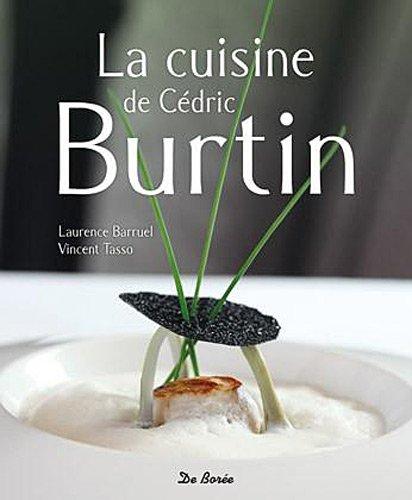 La cuisine de Cédric Burtin