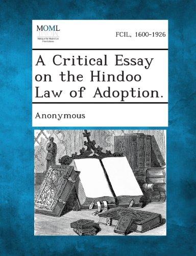 A Critical Essay on the Hindoo Law of Adoption.