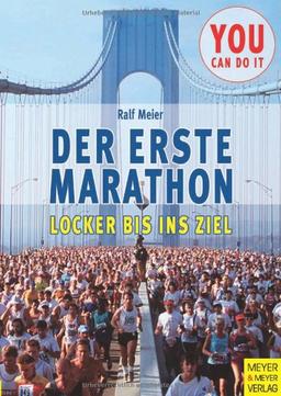 Der erste Marathon: Locker bis ins Ziel