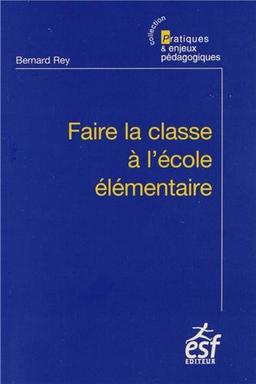 Faire la classe à l'école élémentaire