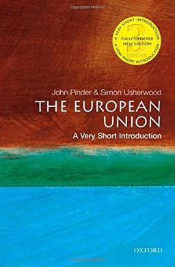 The European Union: A Very Short Introduction (Very Short Introductions)