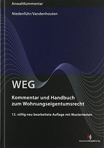 WEG - Kommentar und Handbuch zum Wohnungseigentumsrecht (Anwaltkommentare)