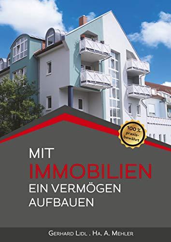 Mit Immobilien ein Vermögen aufbauen