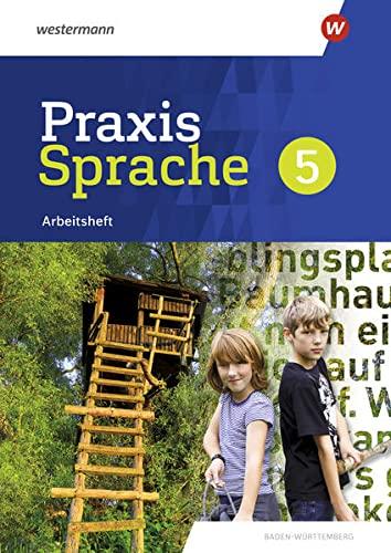 Praxis Sprache / Praxis Sprache - Ausgabe 2022 für Baden-Württemberg: Ausgabe 2022 für Baden-Württemberg / Arbeitsheft 5