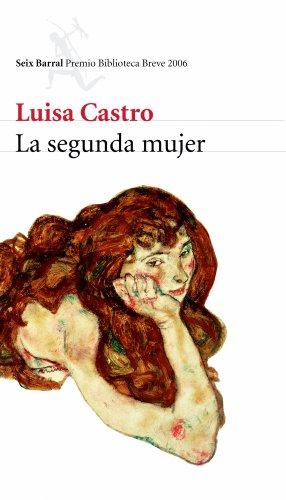 La Segunda Mujer/ the Second Woman (Biblioteca Breve)