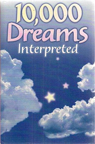 10,000 Dreams Interpreted