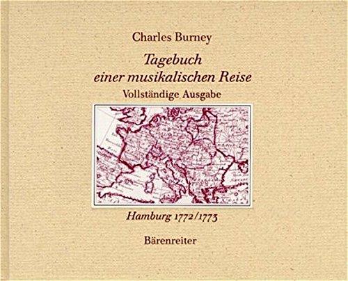 Tagebuch einer musikalischen Reise. Reprint der Ausgabe Hamburg 1772/1773 (Documenta musicologica)