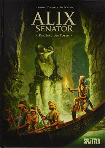 Alix Senator. Band 6: Der Berg der Toten