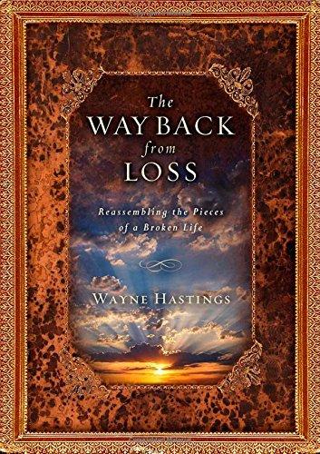 The Way Back from Loss: Reassembling the Pieces of a Broken Life